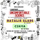 LANEOUS presents: UNCOMFORTABLE SCIENCE, NATALIE SLADE, CINTA + DJs Frankie & KTB