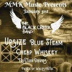 The Black Creek Band, Blue Steam, Upsize, Cheap Whiskey