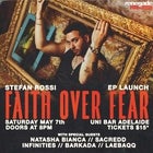 STEFAN ROSSI 'Faith Over Fear' EP Launch