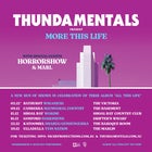 Thundamentals Present: 'More This Life' Ft. Horrorshow & Mari