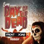 Day Of The Dead ft FronttoBack