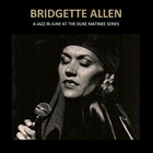 Bridgette Allen sings ‘The Best of the Best' Sublime Soul & Jazz | A Jazz in June at the Duke Matinee Series