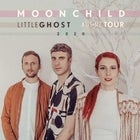 MOONCHILD – LITTLE GHOST TOUR