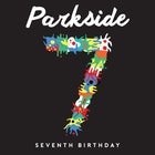 Parkside 7th Birthday