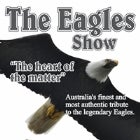 THE EAGLES SHOW... THE HEART OF THE MATTER