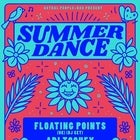 Summer Dance  w/ Floating Points (UK / DJ Set) + Adi Toohey + more