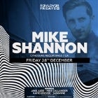 REVOLVER FRIDAYS PRESENTS MIKE SHANNON (CYNOSURE RECORDINGS / CA)