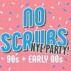 No Scrubs: 90s + Early 00s NYE Party - Hobart