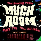 Much Room Feat: CHAMBERLAIN