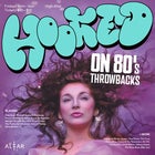 HOOKED on 80s