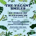 The Vacant Smiles Single Launch