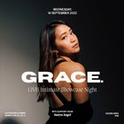GRACE. Intimate Showcase + Justyn Angel