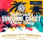 Tattersall’s Sunshine Coast Raceday 