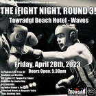 The iFIGHT Night - Round 3