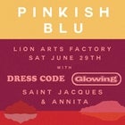 PINKISH BLU + DRESS CODE + GLOWING + SAINT JACQUES + ANNITA