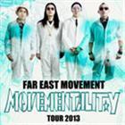 Far East Movement - Movementality Tour