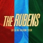 THE RUBENS - LO LA RU ALBUM TOUR