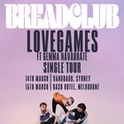 BREADCLUB LOVEGAMES Single Tour