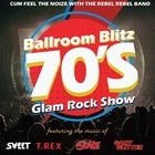 Ballroom Blitz - 70's Glam Rock Show