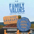 FAMILY VALUES LAUNCH PARTY - LA LA LA'S - 13.02.21