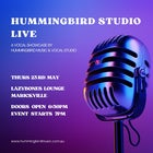 Hummingbird Studio Live