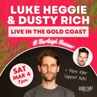 Luke Heggie & Dusty Rich | Live In The Gold Coast!