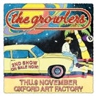 THE GROWLERS - 2ND SHOW - SOLD OUT