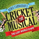 Denis Carnahan's Cricket The Musical