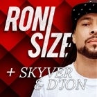 RONI SIZE + SKYVER & D'JON