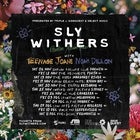 Sly Withers – ‘Gardens’ Album Tour - SUN EARLY SHOW