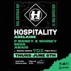 HOSPITALITY DNB ADELAIDE ft. P MONEY X WHINEY, DEGS, ANAïS + More