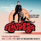 FLiCKERFEST 2020 - Best Of Melbourne Shorts - 7pm Wed 12 Feb, 2020