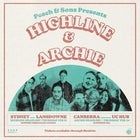 ARCHIE + Highline (SYD) with support from......