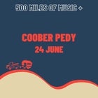 500 Miles of Music at Coober Pedy