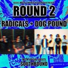 Radicals + Dog Pound