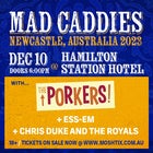Mad Caddies (USA) + the Porkers @ Hamilton Station, Newcastle