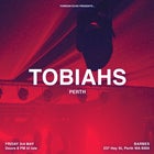 TOBIAHS - Perth