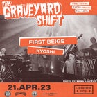Graveyard Shift feat. First Beige & Kyoshi