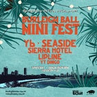 Burleigh Ball W/ Yb., Seaside , Sierra Hotel + MORE!