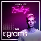 Marquee Fridays - 15grams