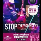 STOP THE VIOLENCE VII - Music Festival 