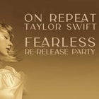 ON REPEAT: TAYLOR SWIFT FEARLESS RELEASE PARTY - BRISBANE