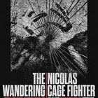 The Wandering & Nicolas Cage Fighter w/ Vilify & Special Guests
