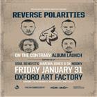 REVERSE POLARITIES 'ON THE CONTRARY' ALBUM LAUNCH