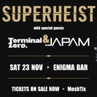 Superheist "crush the coast" Tour w/ Special Guests: Terminal Zero & Japam