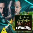 Australia Day Eve ft. The Potbelleez Djs