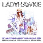 Ladyhawke ‘15th Anniversary Album Tour' 2024