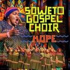 Soweto Gospel Choir: HOPE - matinee