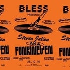 BLESS - Steven Julien aka Funkineven (UK Apron Records) 26.10.19