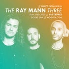 The Ray Mann Three + Donné Restom